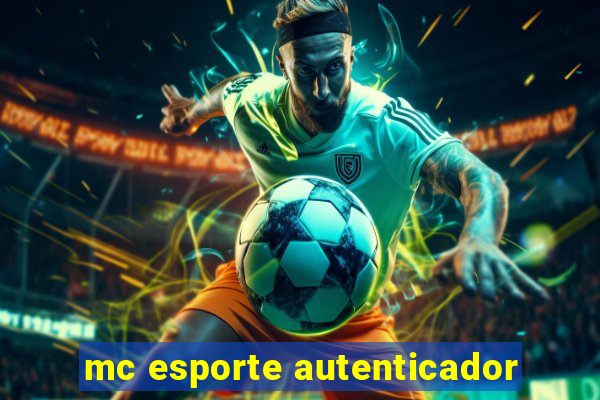 mc esporte autenticador